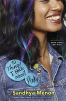 10 Dinge, die ich an Pinky hasse - Von der Bestsellerautorin von When Dimple Met Rishi - 10 Things I Hate About Pinky - From the bestselling author of When Dimple Met Rishi