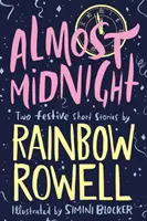 Fast Mitternacht: Zwei festliche Kurzgeschichten - Almost Midnight: Two Festive Short Stories