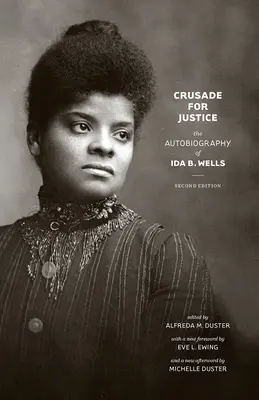 Kreuzzug für Gerechtigkeit: Die Autobiographie von Ida B. Wells - Crusade for Justice: The Autobiography of Ida B. Wells