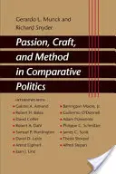 Leidenschaft, Kunstfertigkeit und Methode in der vergleichenden Politikwissenschaft - Passion, Craft, and Method in Comparative Politics