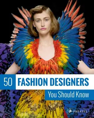 50 Modedesigner, die Sie kennen sollten - 50 Fashion Designers You Should Know