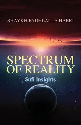 Das Spektrum der Wirklichkeit: Sufi-Einsichten - Spectrum of Reality: Sufi Insights