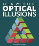 Das neue Buch der optischen Illusionen - The New Book of Optical Illusions