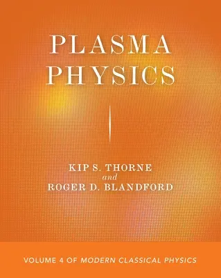 Plasmaphysik: Band 4 der Modernen Klassischen Physik - Plasma Physics: Volume 4 of Modern Classical Physics