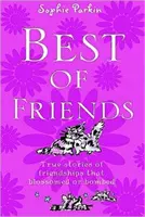 Beste Freunde - Wahre Geschichten von Freundschaften, die aufblühten oder zerbrachen - Best of Friends - True Stories of Friendships That Blossomed or Bombed