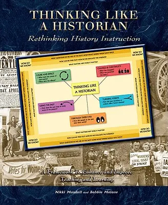 Denken wie ein Historiker: Den Geschichtsunterricht neu denken - Thinking Like a Historian: Rethinking History Instruction