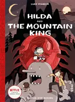 Hilda und der Bergkönig: Hilda Buch 6 - Hilda and the Mountain King: Hilda Book 6