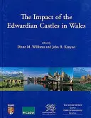 Der Einfluss der Edwardianischen Schlösser in Wales - The Impact of the Edwardian Castles in Wales