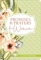 Verheißungen und Gebete für Frauen: Eine Andacht - Promises and Prayers for Women: A Devotional