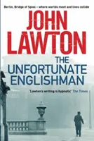 Der unglückliche Engländer (Lawton John (Autor)) - Unfortunate Englishman (Lawton John (Author))