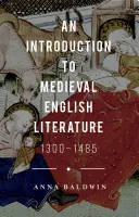 Eine Einführung in die englische Literatur des Mittelalters: 1300-1485 - An Introduction to Medieval English Literature: 1300-1485