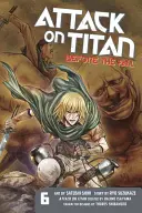 Attack on Titan: Vor dem Untergang, Band 6 - Attack on Titan: Before the Fall, Volume 6