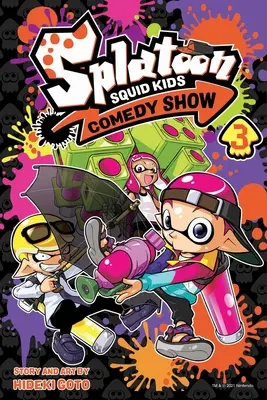 Splatoon: Tintenfisch-Kinder-Comedy-Show, Bd. 3, 3 - Splatoon: Squid Kids Comedy Show, Vol. 3, 3