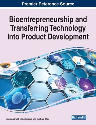 Bioentrepreneurship und Technologietransfer in der Produktentwicklung - Bioentrepreneurship and Transferring Technology Into Product Development