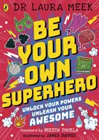Sei dein eigener Superheld - Entfessele deine Kräfte. Entfessle dein Genie. - Be Your Own Superhero - Unlock Your Powers. Unleash Your Awesome.