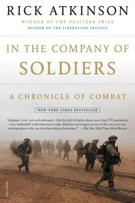 In the Company of Soldiers: Eine Chronik des Kampfes - In the Company of Soldiers: A Chronicle of Combat