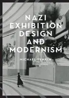 NS-Ausstellungsdesign und Modernismus - Nazi Exhibition Design and Modernism