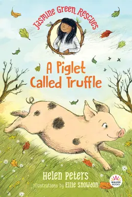 Jasmine Green rettet: Ein Ferkel namens Trüffel - Jasmine Green Rescues: A Piglet Called Truffle