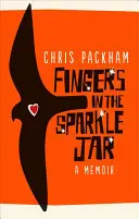 Die Finger im Glitzerglas: Ein Memoir - Fingers in the Sparkle Jar: A Memoir