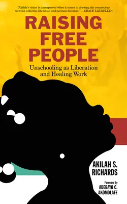 Freie Menschen erziehen: Unschooling als Befreiung und Heilungsarbeit - Raising Free People: Unschooling as Liberation and Healing Work