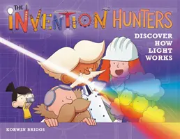 Die Erfindungsjäger entdecken, wie Licht funktioniert - The Invention Hunters Discover How Light Works