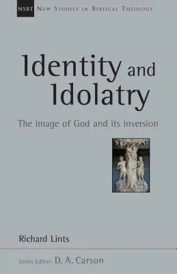 Identität und Abgötterei: Das Gottesbild und seine Umkehrung - Identity and Idolatry: The Image of God and Its Inversion