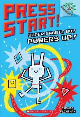 Super Rabbit Boy Powers Up! ein Zweige-Buch (Press Start! #2), 2 - Super Rabbit Boy Powers Up! a Branches Book (Press Start! #2), 2