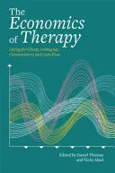 Die Ökonomie der Therapie: Fürsorge für Klienten, Kollegen, Auftraggeber und Cash-Flow in den kreativen Kunsttherapien - The Economics of Therapy: Caring for Clients, Colleagues, Commissioners and Cash-Flow in the Creative Arts Therapies