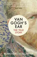 Van Goghs Ohr - Die wahre Geschichte - Van Gogh's Ear - The True Story