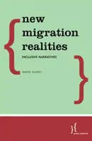 Neue Migrationsrealitäten: Inklusive Narrative - New Migration Realities: Inclusive Narratives