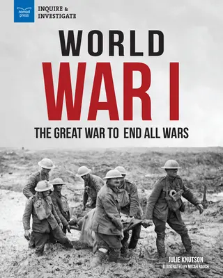 Der Erste Weltkrieg: Der große Krieg, der alle Kriege beendete - World War I: The Great War to End All Wars