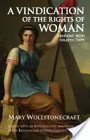 Vindication of the Rights of Woman - Gekürzt, mit verwandten Texten - Vindication of the Rights of Woman - Abridged, with Related Texts