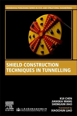 Schildbautechniken im Tunnelbau - Shield Construction Techniques in Tunneling