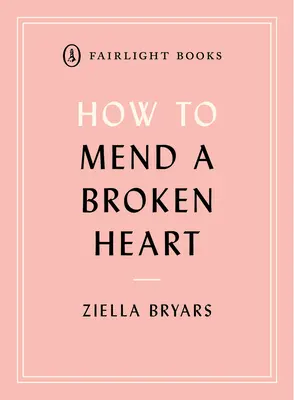 Wie man ein gebrochenes Herz heilt: Lektionen aus der Welt der Neurowissenschaft - How to Mend a Broken Heart: Lessons from the World of Neuroscience