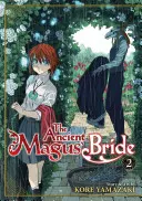 Die Braut des alten Magus Bd. 2 - The Ancient Magus' Bride Vol. 2