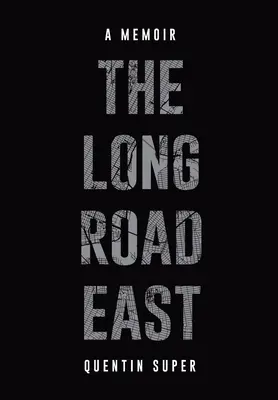 Der lange Weg nach Osten - The Long Road East