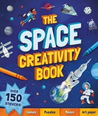 Das Weltraum-Kreativitätsbuch - The Space Creativity Book