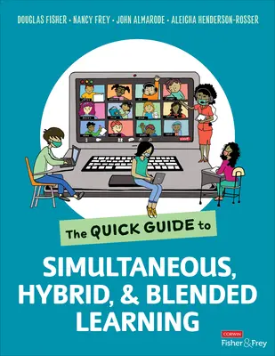 Der Kurzleitfaden für simultanes, hybrides und gemischtes Lernen - The Quick Guide to Simultaneous, Hybrid, and Blended Learning