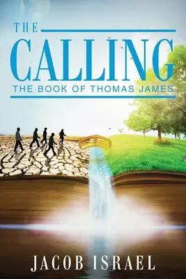 Die Berufung: Das Buch von Thomas James - The Calling: The Book Of Thomas James