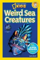 National Geographic Readers: Seltsame Meeresbewohner - National Geographic Readers: Weird Sea Creatures