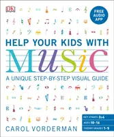 Helfen Sie Ihren Kindern mit Musik, Alter 10-16 (Klassen 1-5) - Einzigartige visuelle Schritt-für-Schritt-Anleitung und kostenlose Audio-App - Help Your Kids with Music, Ages 10-16 (Grades 1-5) - A Unique Step-by-Step Visual Guide & Free Audio App