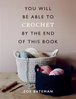 Am Ende dieses Buches werden Sie häkeln können - You Will Be Able to Crochet by the End of This Book