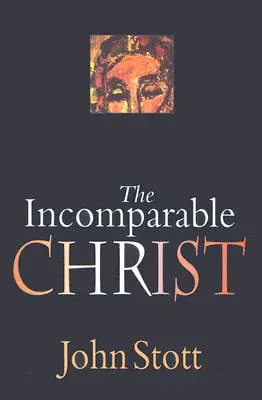 Der unvergleichliche Christus - The Incomparable Christ