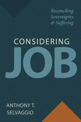 Job betrachten: Souveränität und Leiden versöhnen - Considering Job: Reconciling Sovereignty and Suffering