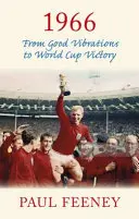 1966: Von Good Vibrations zum Weltmeisterschaftssieg - 1966: From Good Vibrations to World Cup Victory