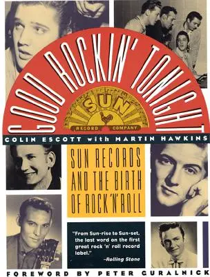 Good Rockin' Tonight: Sun Records und die Geburt des Rock 'n' Roll - Good Rockin' Tonight: Sun Records and the Birth of Rock 'n' Roll