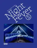 Night Fever 5: Gastfreundschaft gestalten - Night Fever 5: Hospitality Design