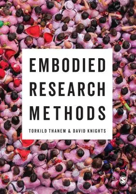 Verankerte Forschungsmethoden - Embodied Research Methods
