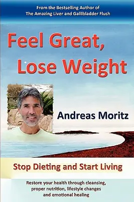 Sich großartig fühlen, Gewicht verlieren - Feel Great, Lose Weight