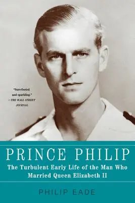 Prinz Philip: Das turbulente frühe Leben des Mannes, der Königin Elisabeth II. heiratete - Prince Philip: The Turbulent Early Life of the Man Who Married Queen Elizabeth II